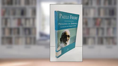Capa de Pedagogia da Esperança - Um Reencontro com a Pedagogia do Oprimido, do autor Paulo Freire