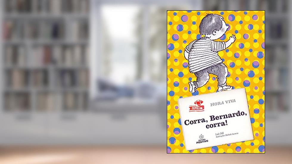 Corra, Bernardo, Corra!, do autor Luís Dill