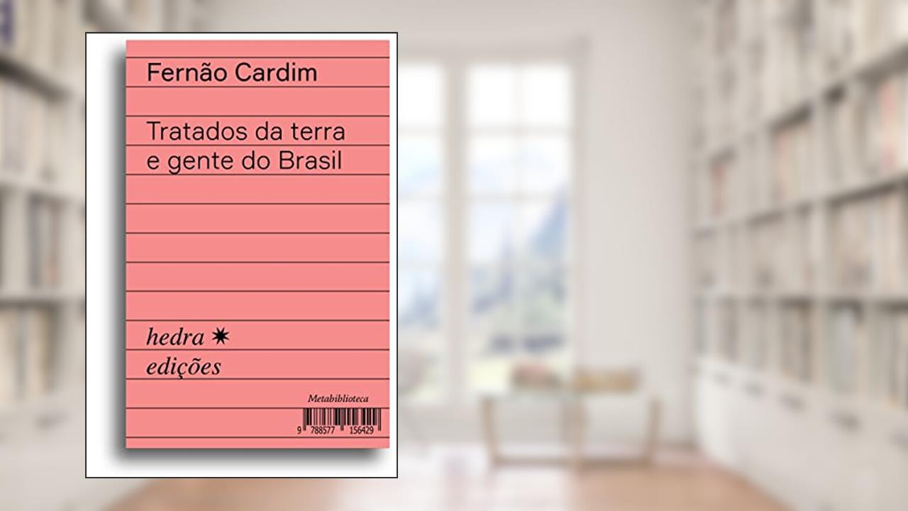 Capa de Tratados da terra e gente do Brasil, do autor Fernão Cardim