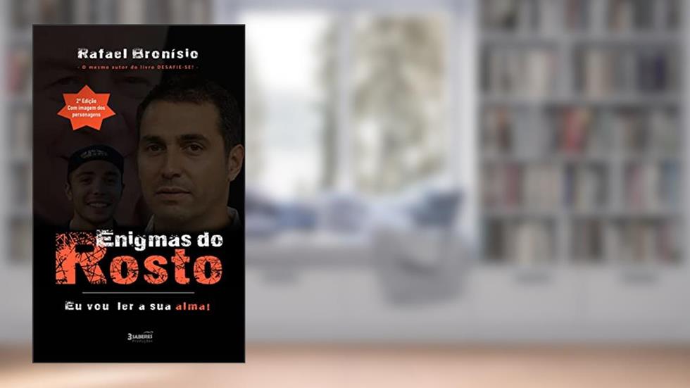 ENIGMAS DO ROSTO - Fisiognomonia e Morfopsicologia: Episódio 1: Eu vou ler a sua alma! (Agora com imagem dos personagens), do autor Rafael Bronisio