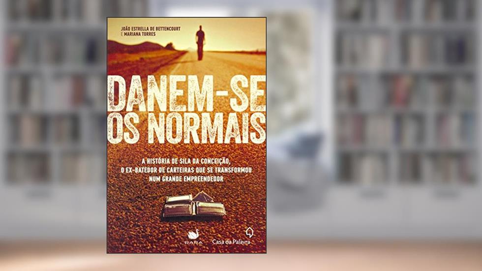 Danem-se os normais, do autor João Estrella De Bettencourt