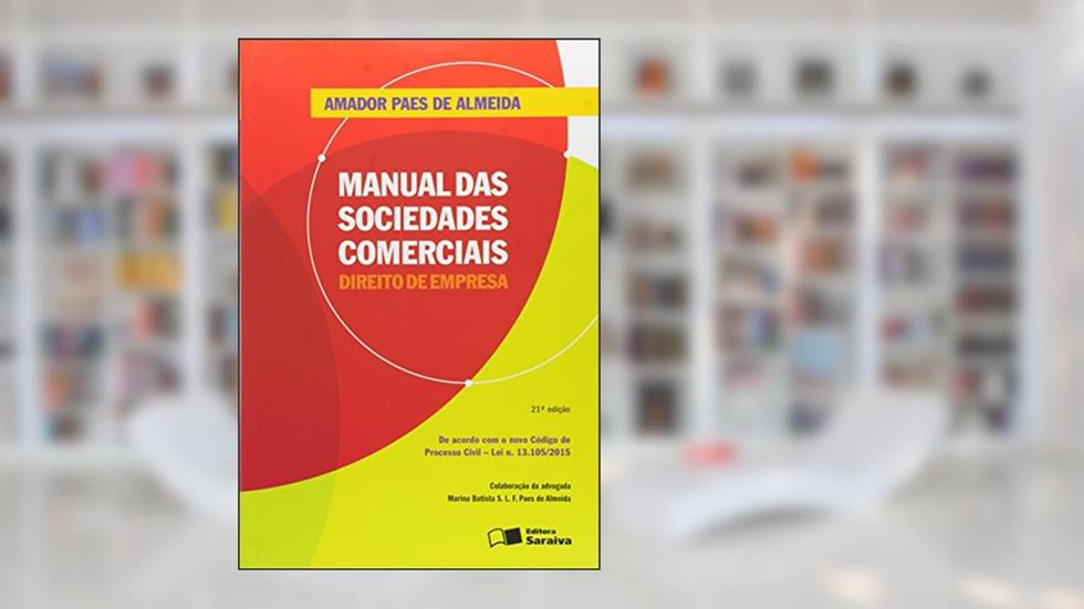 Manual das Sociedades Comerciais, do autor Amador Paes de Almeida