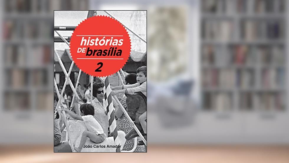 Histórias de Brasília 2, do autor João Carlos Amador