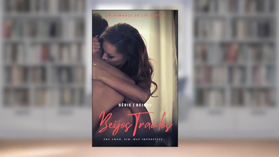 Beijos Traídos, do autor Lia Castro