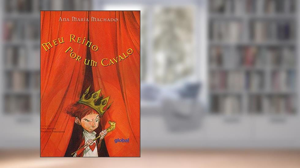 Meu reino por um cavalo, do autor Ana Maria Machado