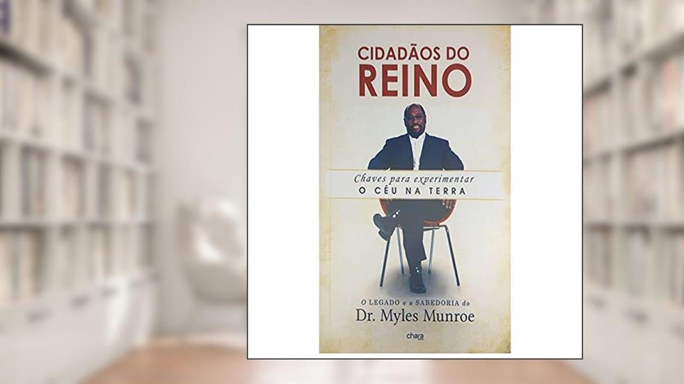 Cidadãos do Reino, do autor Myles Munroe