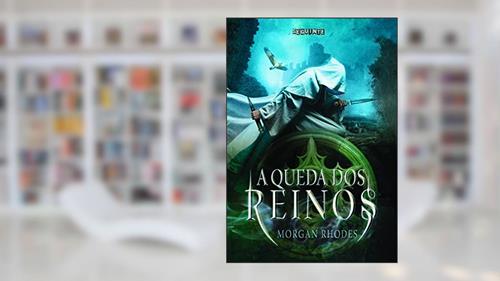 Capa de A queda dos reinos, do autor Morgan Rhodes