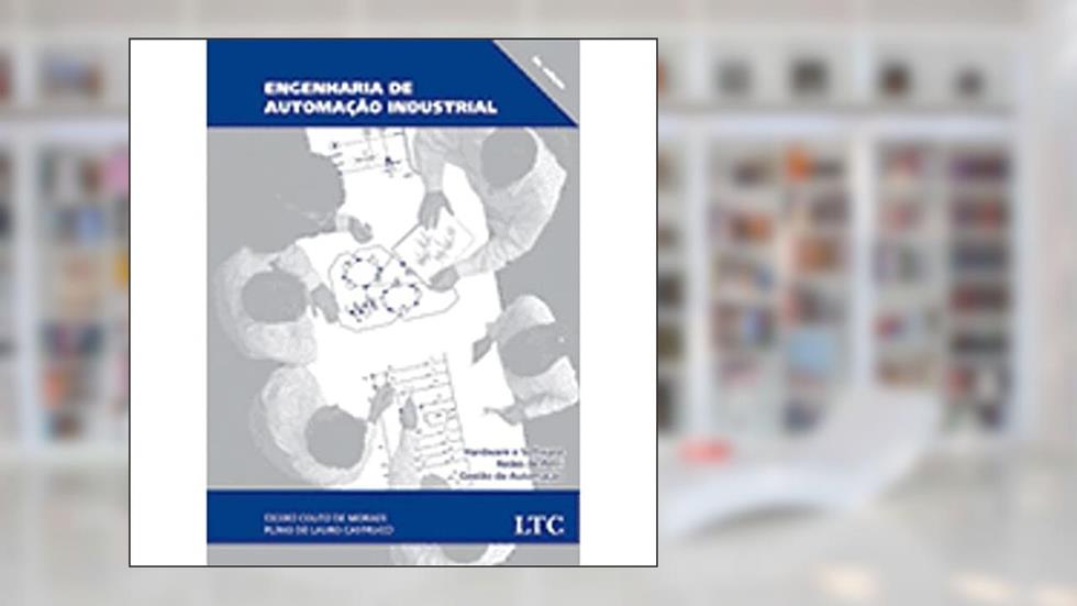 Engenharia de Automação Industrial, do autor Castrucci; Moraes