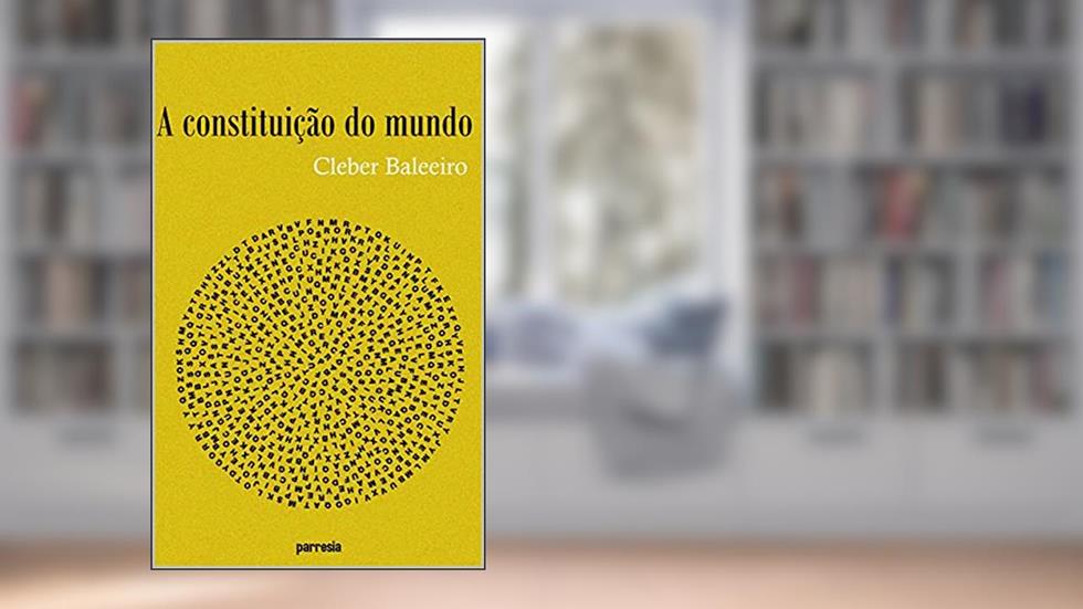 A constituição do mundo, do autor Cleber Baleeiro