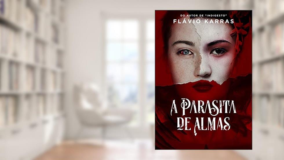 A Parasita de Almas, do autor Flávio Karras