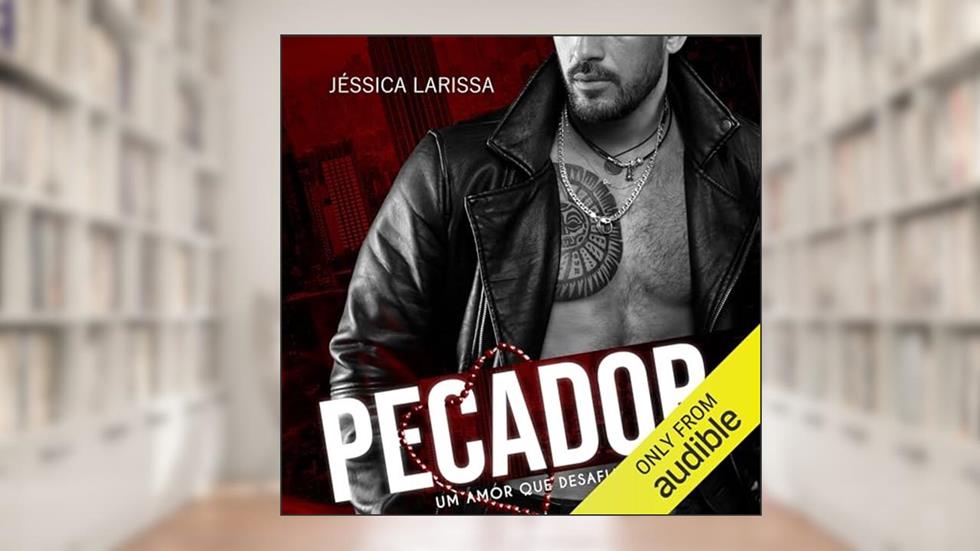 Pecador: Um amor que desafia a morte, do autor Jéssica Larissa