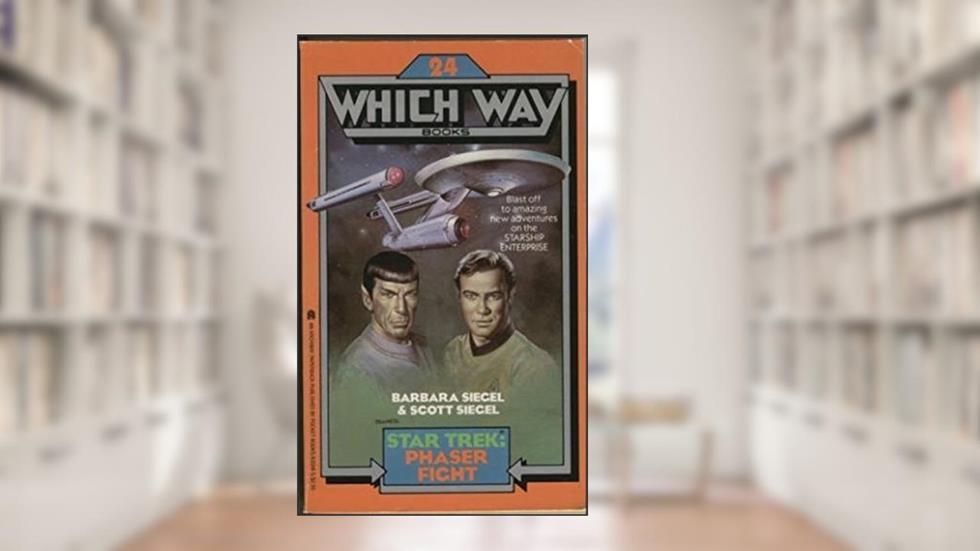 Star Trek: Phaser Fight (Which Way, No 24) by Barbara Siegel (1986-12-01), do autor Barbara Siegel