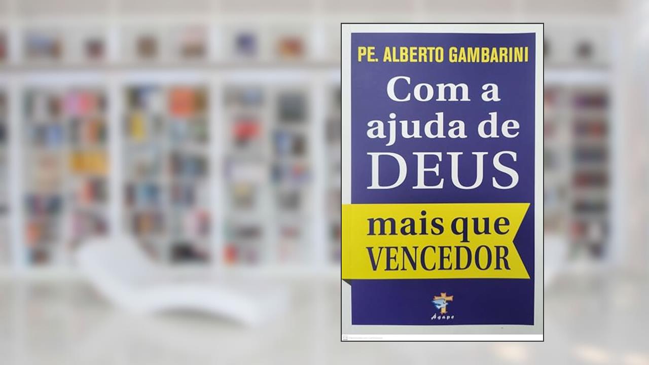 COM A AJUDA DE DEUS MAIS QUE VENCEDOR, do autor PE. ALBERTO GAMBARINI