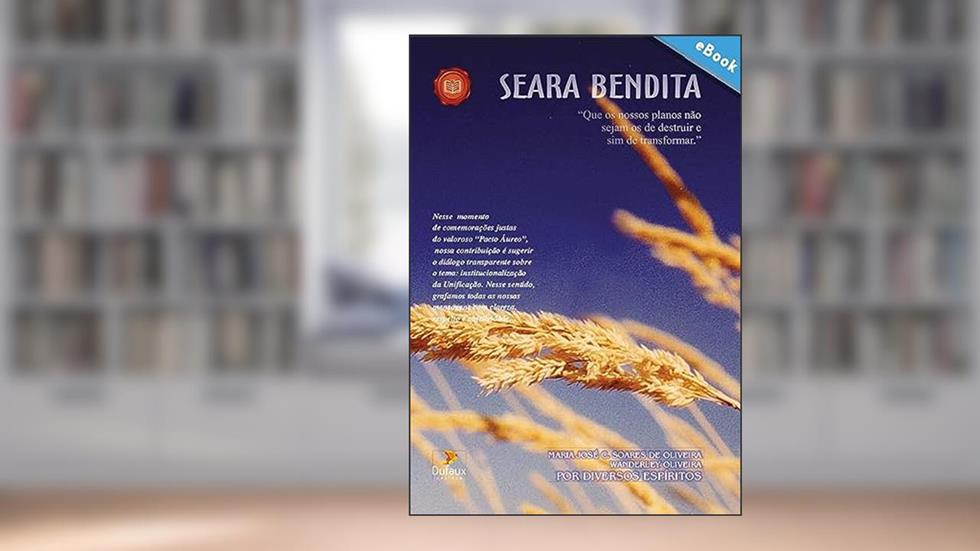 Seara Bendita (Série Estudos Doutrinários), do autor Wanderley Oliveira
