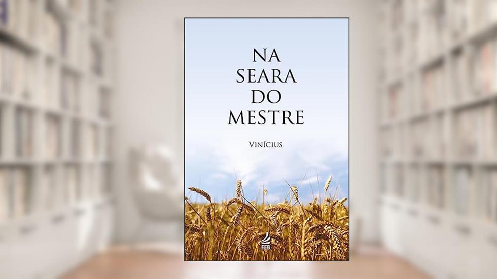 Na Seara do Mestre, do autor Vinícius