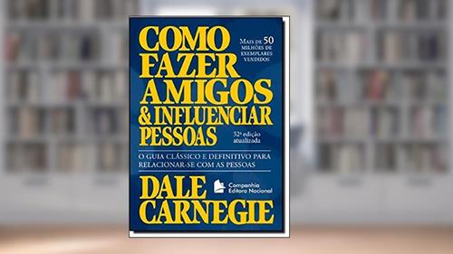 Capa de Como Fazer Amigos e Influenciar Pessoas, do autor Dale Carnegie