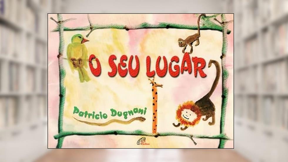 O seu lugar, do autor Patrício Dugnani