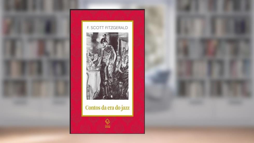 Contos da era do jazz: 18, do autor F. Scott Fitzgerald