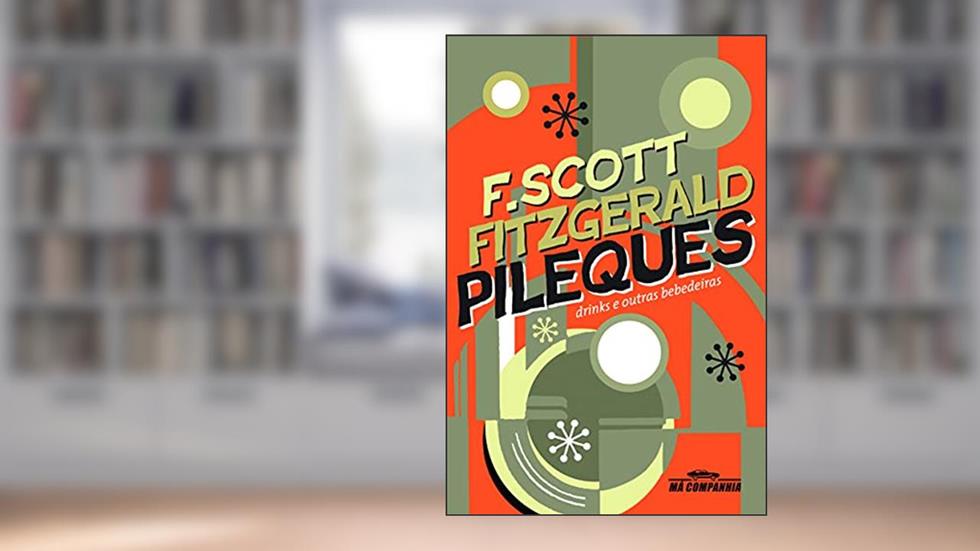 Pileques, do autor F. Scott Fitzgerald