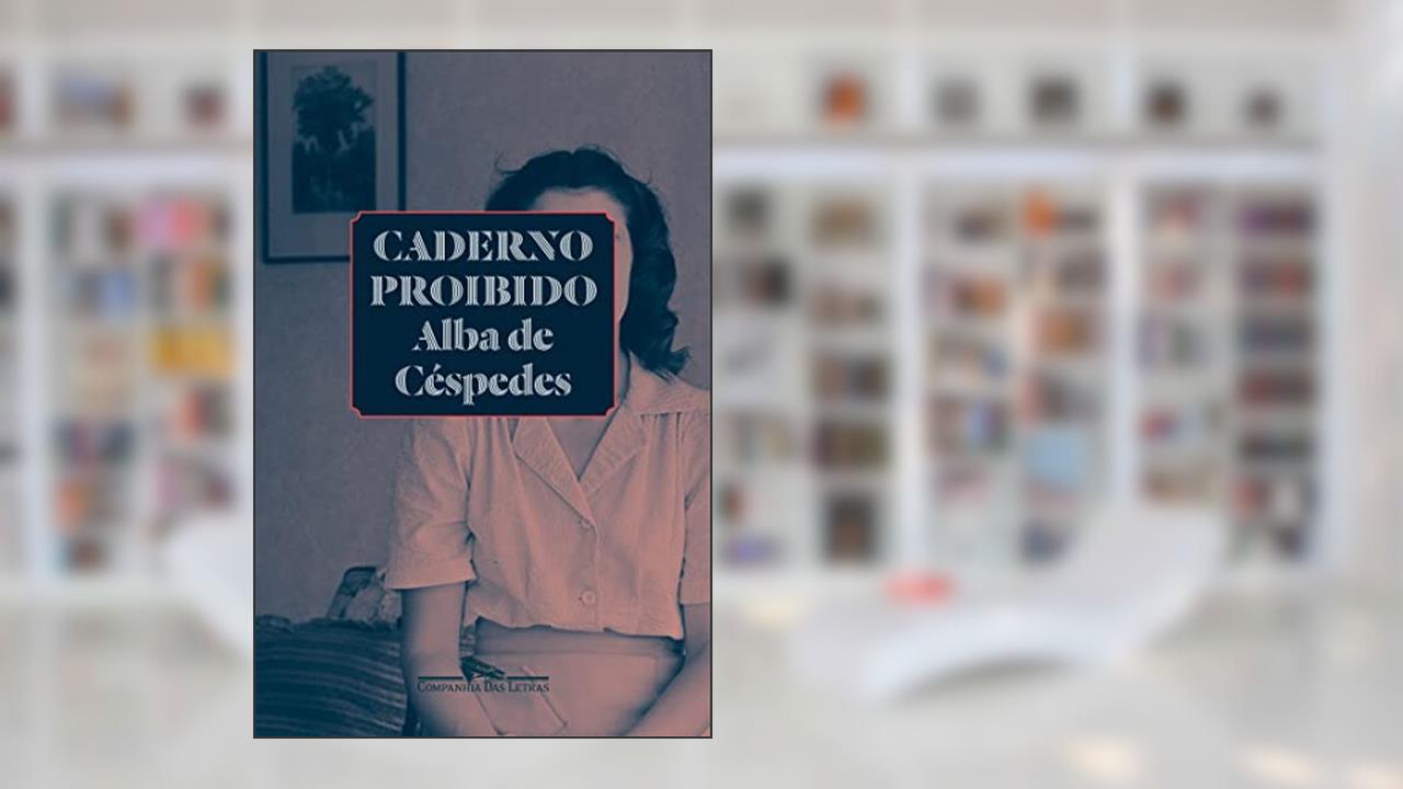 Caderno proibido, do autor Alba de Céspedes
