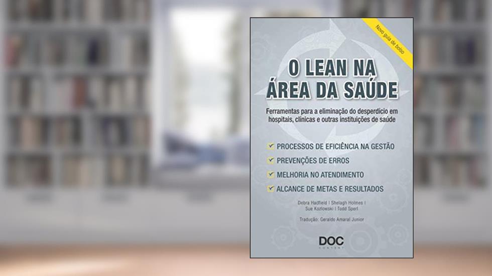 O Lean na Área da Saúde. Novo Guia de Bolso, do autor Debra Hadfield; Shelagh Holmes