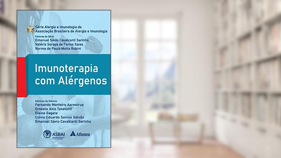 Imunoterapia com Alérgenos, do autor Fernando Monteiro Aarestrup; Ernesto Akio Taketomi; Elaine Gagete; Clóvis Eduardo Santos Galvão