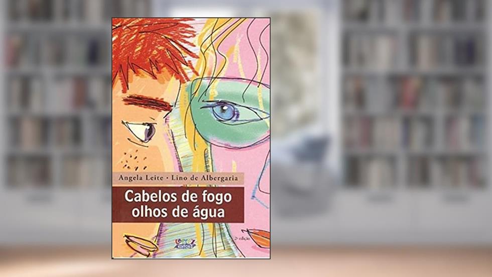 Cabelos de fogo, olhos de água, do autor Angela Leite; Lino Lino de Albergaria