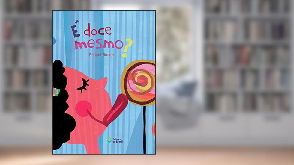 É doce mesmo? (MAS...), do autor Renata Bueno