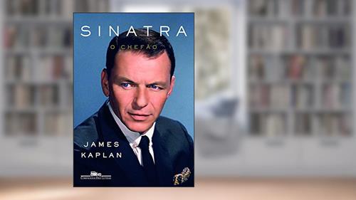 Capa de Sinatra, do autor James Kaplan