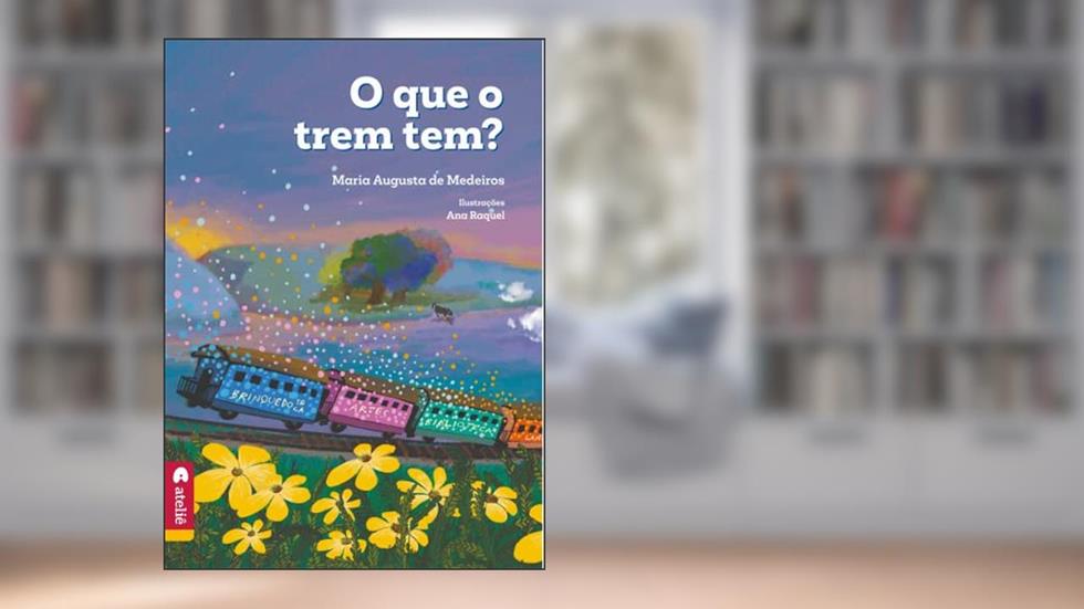 O que o Trem Tem?, do autor Maria Augusta de Medeiros