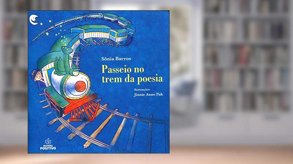 Passeio no Trem da Poesia, do autor Sônia Barros
