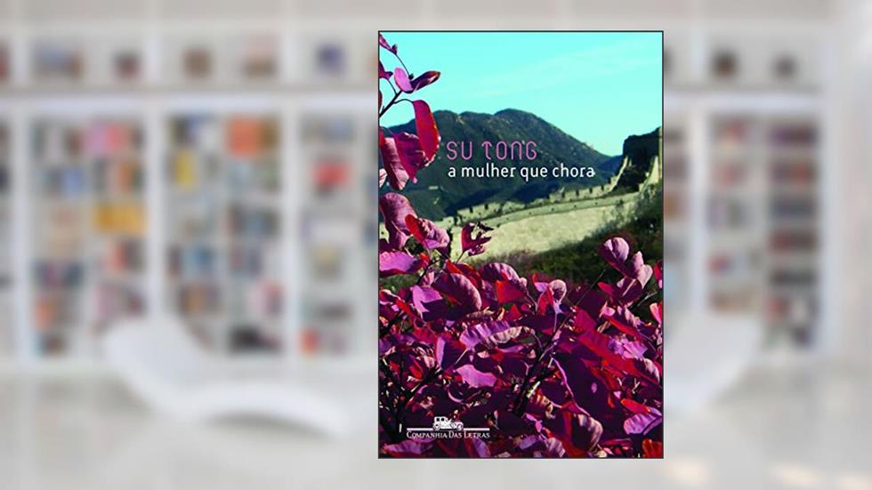 A mulher que chora, do autor Su Tong
