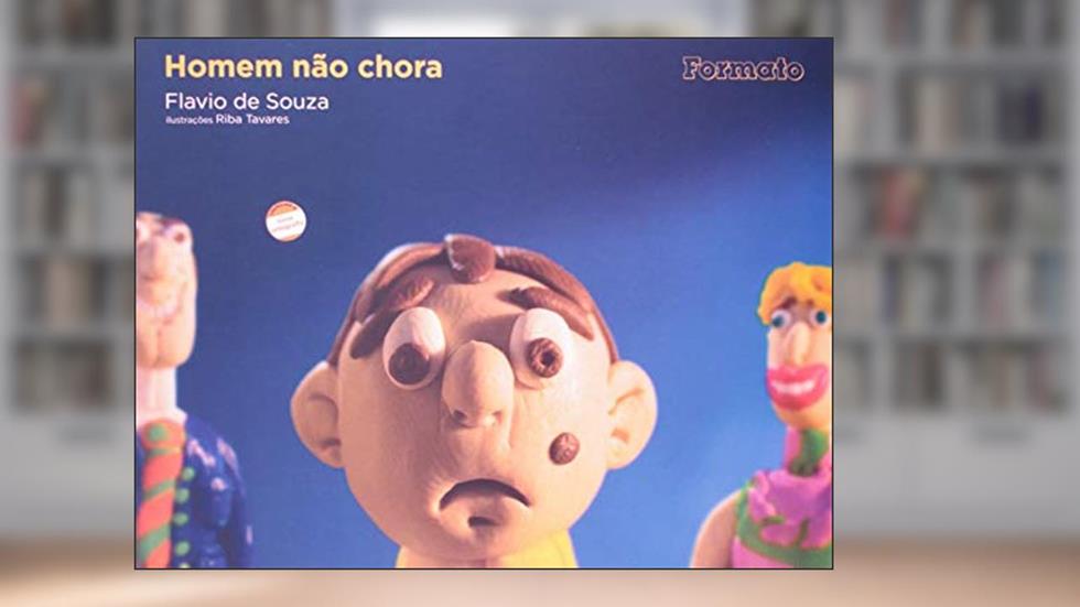 Homem não chora, do autor Flávio de Souza