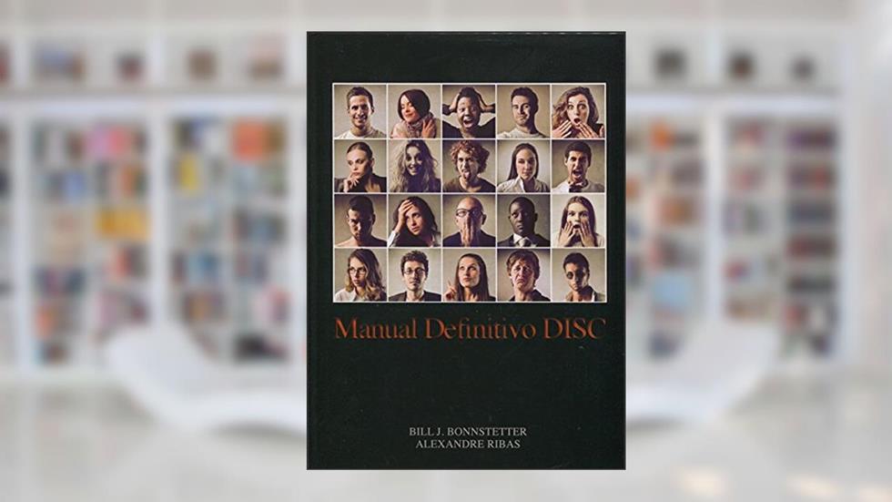 Manual Definitivo DISC, do autor Bill J. Bonnestetter; Alexandre Ribas