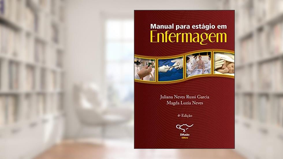 Manual para estágio em enfermagem, do autor Magda Luzia Neves; Juliana Neves Russi Garcia