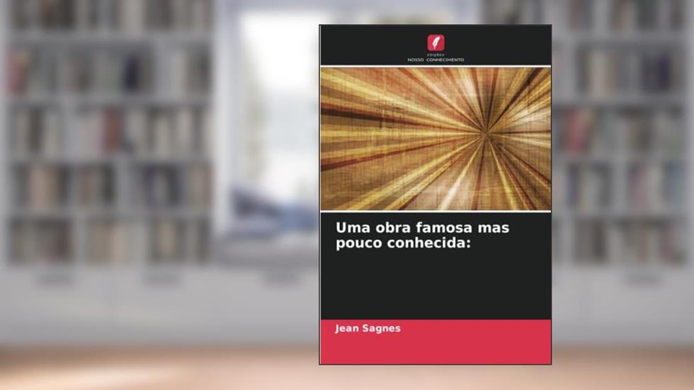 Uma obra famosa mas pouco conhecida:, do autor Jean Sagnes