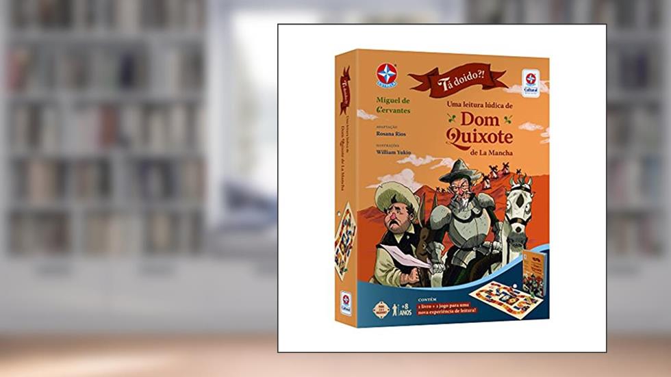 LIVRO TÁ DOIDO?!UMA AVENTURA LÚDICA DE DOM QUIXOTE, do autor Rosana Rios