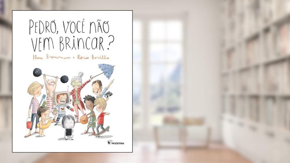 Pedro, você não vem brincar?, do autor Ilan Brenman