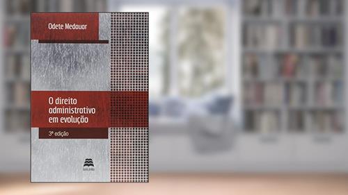 Capa de O Direito Administrativo em Evolução, do autor Odete Medauar