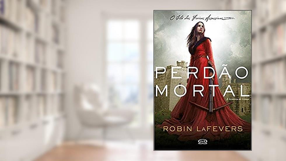 Perdão mortal, do autor Robin Lafevers