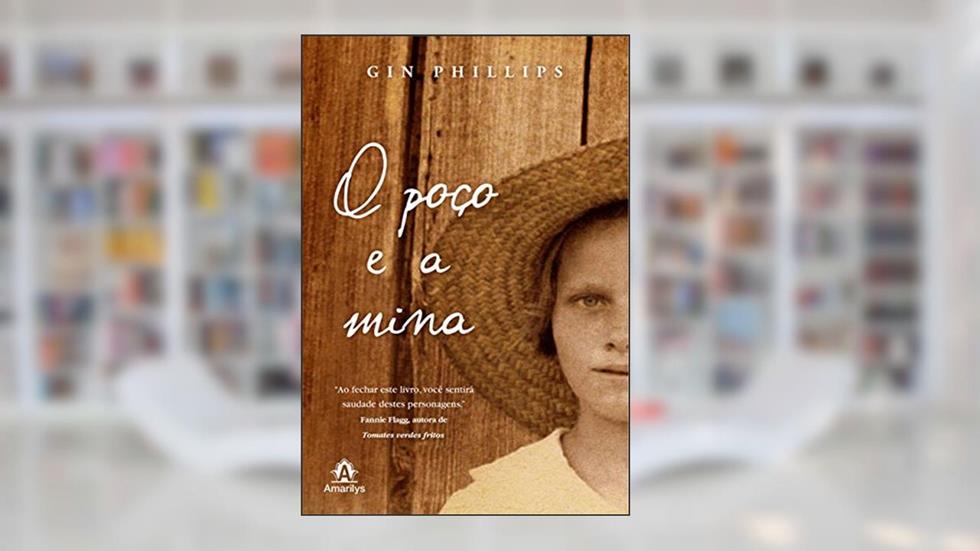 O poço e a mina, do autor Gin Phillips