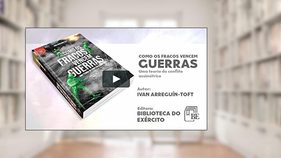 Como os Fracos Vencem Guerras, do autor Ivan Arregu'in-toft