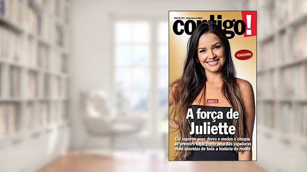Revista Contigo! - Edição Especial - BBB21: A força de Juliette (Especial Contigo!), do autor Grupo Perfil