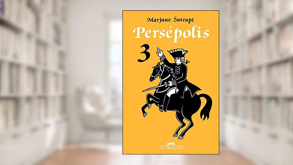 Persépolis, 3, do autor Marjane Satrapi