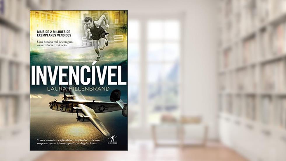 Invencível: Uma história real de coragem, sobrevivência e redenção, do autor Laura Hillenbrand