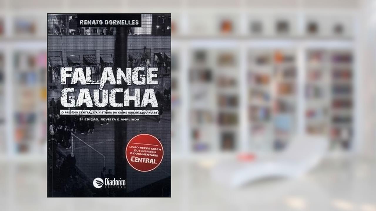 Falange Gaúcha, do autor Renato Dornelles