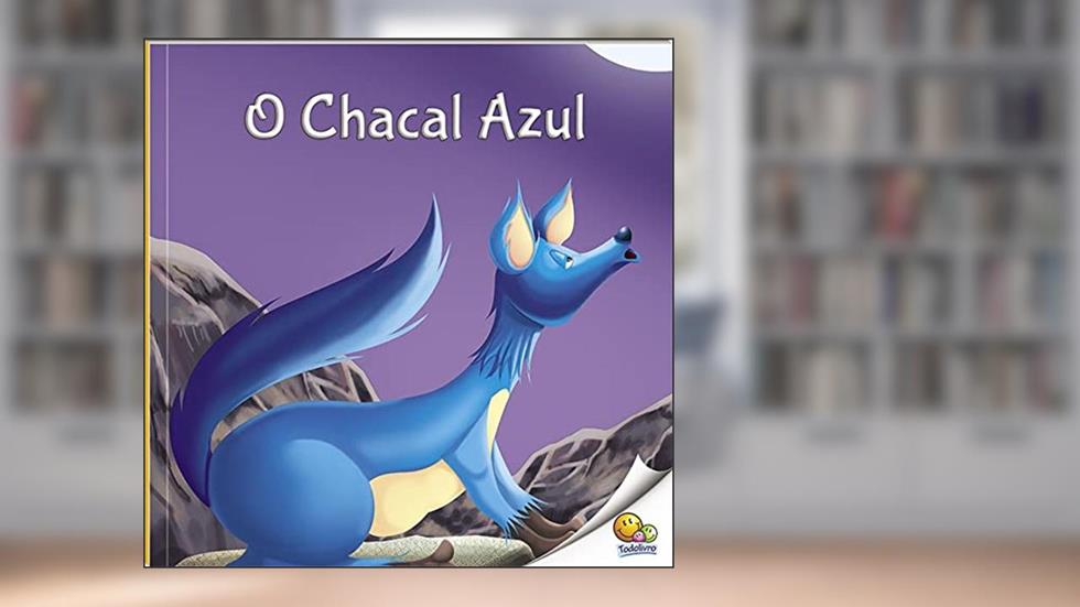 Fábulas que Ensinam: O Chacal Azul (Nível 3 / Paradidáticos Todolivro), do autor Desire Of Prints (Bap Educare)