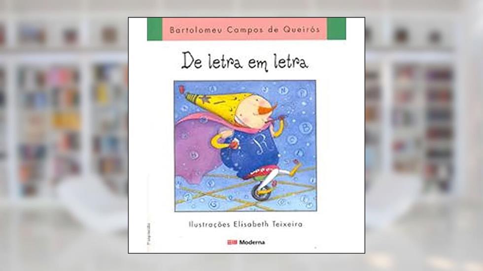 de Letra em Letra, do autor Bartolomeu Campos De Queiros