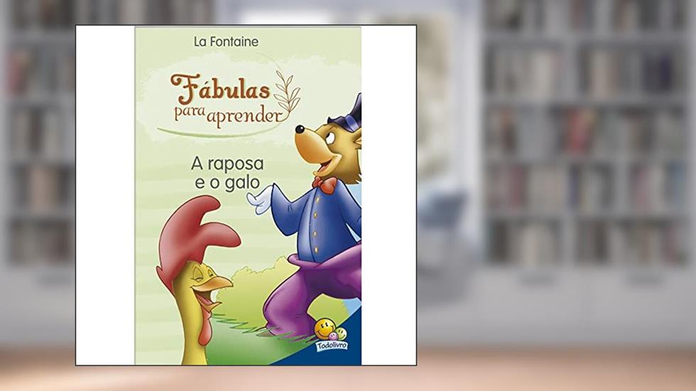 Fábulas para Aprender: Raposa e o Galo, A, do autor Roberto Belli