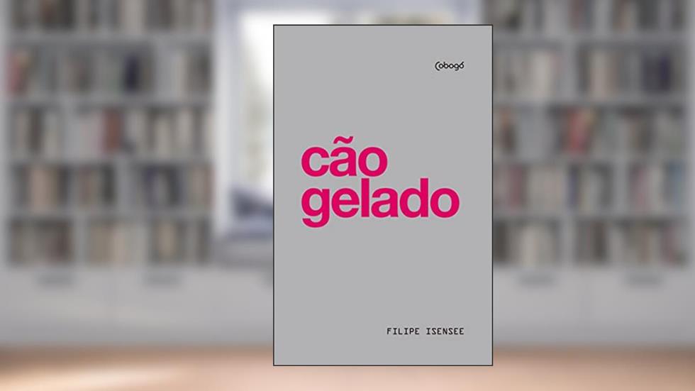 Cão Gelado, do autor Filipe Isensee
